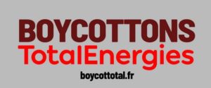 Pétition pour le Boycott de TotalEnergies