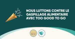 J’aime Boc’oh sur l’appli Too Good To Go contre le gaspillage alimentaire