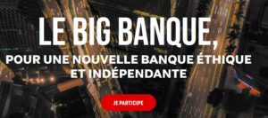 SOUTENIR LA BIG BANQUE ÉTIQUE, LA NEF avant le 31/12